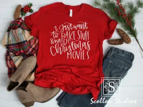 Just Want To Bake Stuff And Watch Christmas Movies